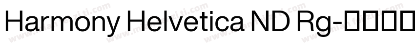 Harmony Helvetica ND Rg字体转换